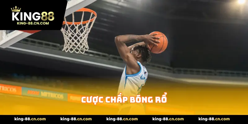 Cược Chấp Bóng Rổ